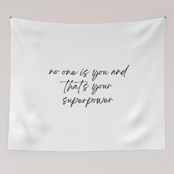 Item preview,  no one is you and that's your superpower designed and sold by QuietPxl .