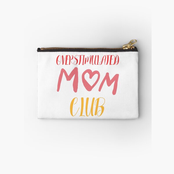 Item preview, overstimulated moms club designed and sold by Itsforyou1.
