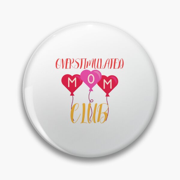 Item preview,  overstimulated moms club designed and sold by Itsforyou1.