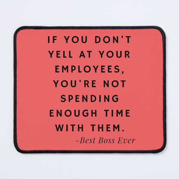 Item preview, Best Boss Ever Quotes about Yelling (Red) designed and sold by nipanee.