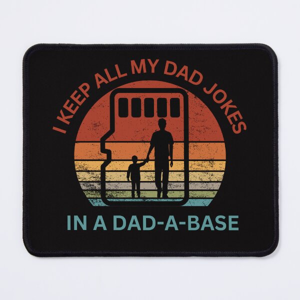 Item preview, I Keep All My Dad Jokes In A Dad-A-Base Fathers designed and sold by Napass-nt.