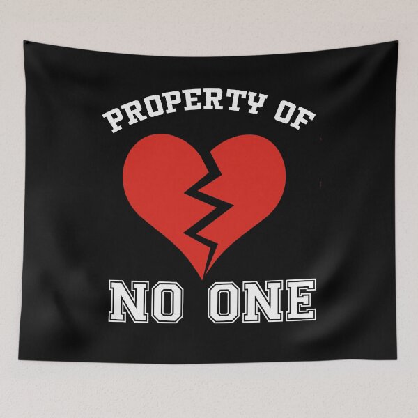 Item preview, Property of No One Broken Heart Break up  Single designed and sold by funnytshirtemp.