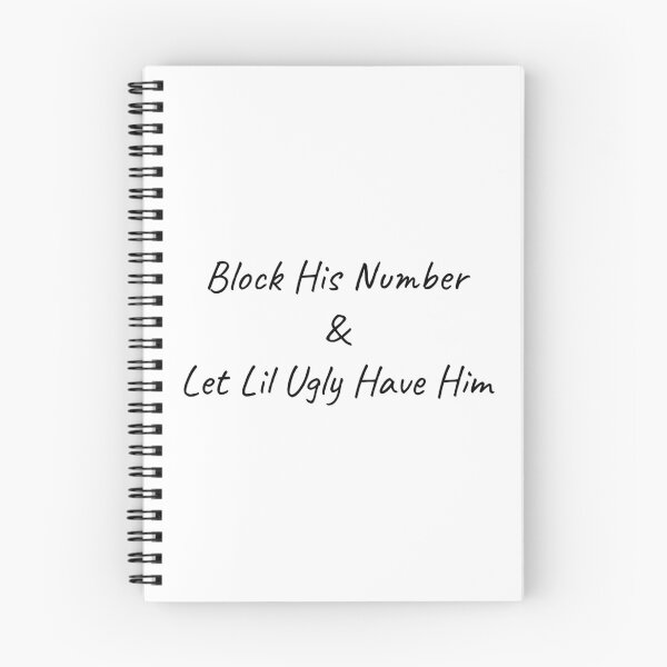 Item preview, Block His Number & Let Lil Ugly Have Him designed and sold by BRAZILCOOLSHIRT.