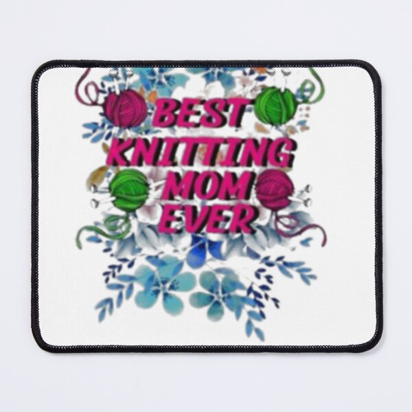 Item preview, best knitting mom ever designed and sold by ProArt Club.