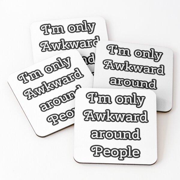 Item preview, Only awkward around people designed and sold by shaybosh.
