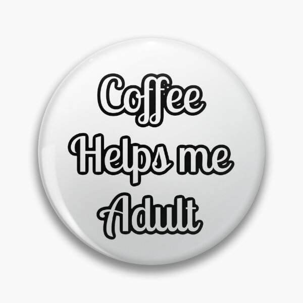 Item preview, Coffee helps me adult designed and sold by shaybosh.