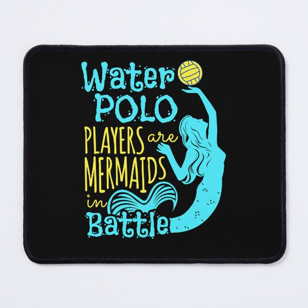 Item preview, Water Polo Players Are Mermaids In Battle designed and sold by jaygo.