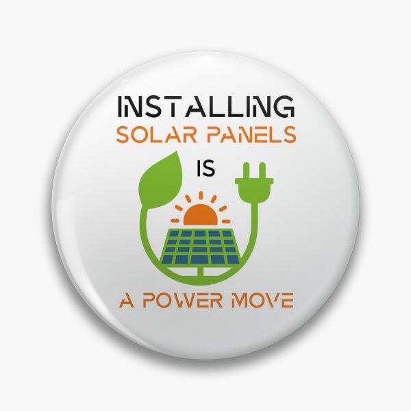 Item preview, Installing Solar Panels Is A Power Move - Renewable Energy designed and sold by PerfectArt Shop.
