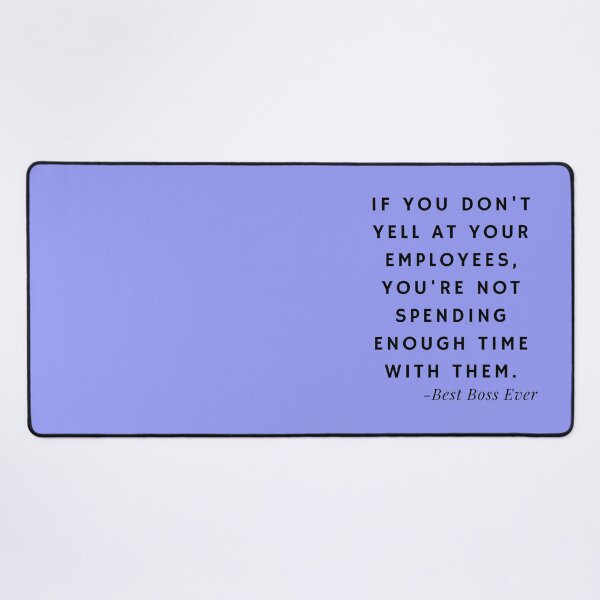 Item preview, Best Boss Ever Quotes about Yelling (Blue) designed and sold by nipanee.