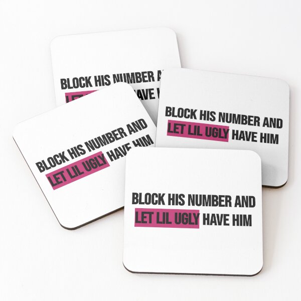 Item preview, Block His Number & Let Lil Ugly Have Him designed and sold by BRAZILCOOLSHIRT.