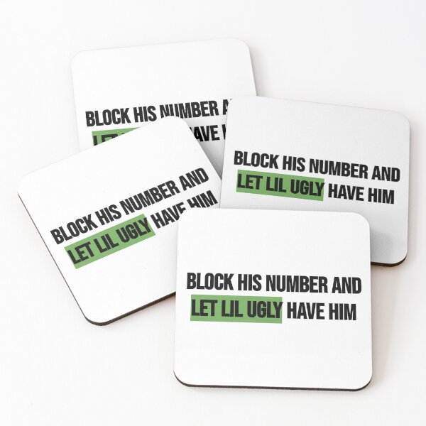 Item preview, Block His Number & Let Lil Ugly Have Him designed and sold by BRAZILCOOLSHIRT.
