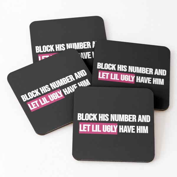 Item preview, Block His Number & Let Lil Ugly Have Him designed and sold by BRAZILCOOLSHIRT.