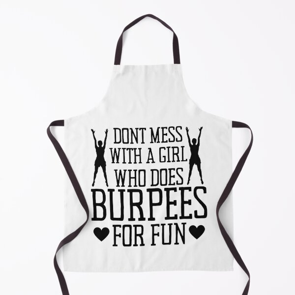 Item preview, Dont Mess With A Girl Who Does Burpees For Fun designed and sold by 5thseason-shop.