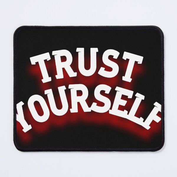 Item preview, TRUST YOURSELF (Motivation) designed and sold by LEOEXPRESS.