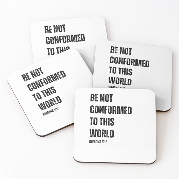 Item preview, Be Not Conformed - Romans 12:2 designed and sold by GospelWork.