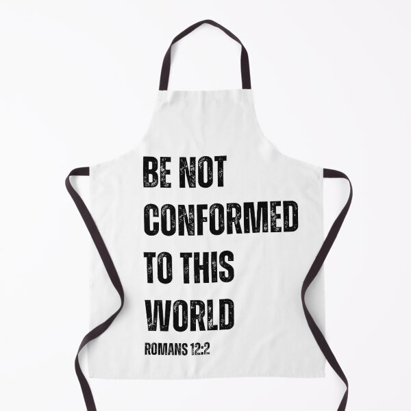 Item preview, Be Not Conformed - Romans 12:2 designed and sold by GospelWork.