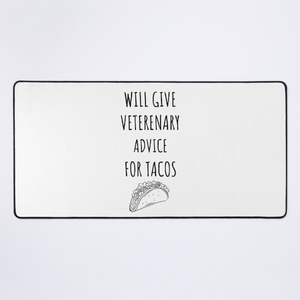 Item preview, Will Give Veterinary Advice For Tacos Funny Vet Student Tacos Lover designed and sold by 5thseason-shop.