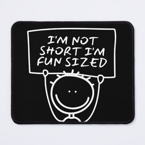 Item preview, I'm Not Short I'm Fun Sized designed and sold by shoppnow1.