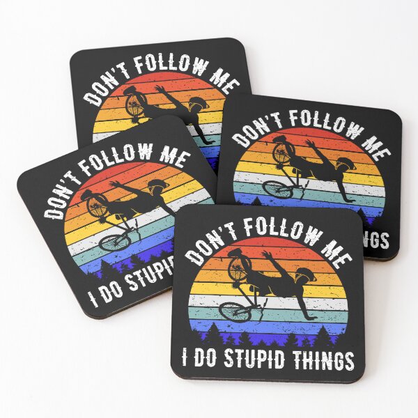 Item preview, Don't Follow Me I Do Stupid Things - Mountain Bike III designed and sold by Lemon Pepper.