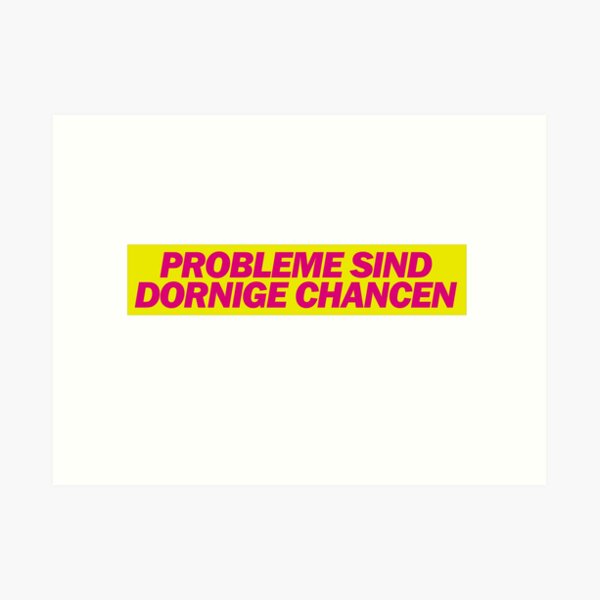 "Probleme sind dornige Chancen FDP Satire Meme" Art Print for Sale by surrile Redbubble