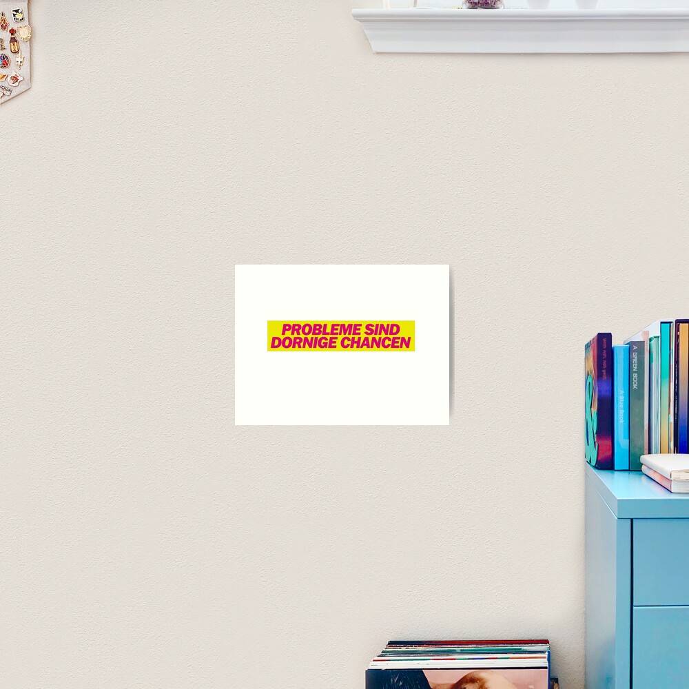 "Probleme sind dornige Chancen FDP Satire Meme" Art Print for Sale by surrile Redbubble