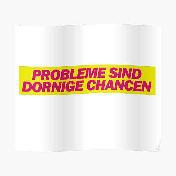 "Probleme sind dornige Chancen FDP Satire Meme" Poster for Sale by surrile Redbubble