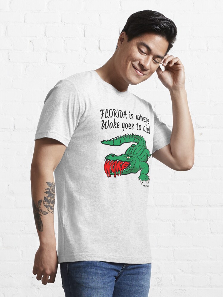 Alternate view of Florida is Where Woke Goes to Die Essential T-Shirt