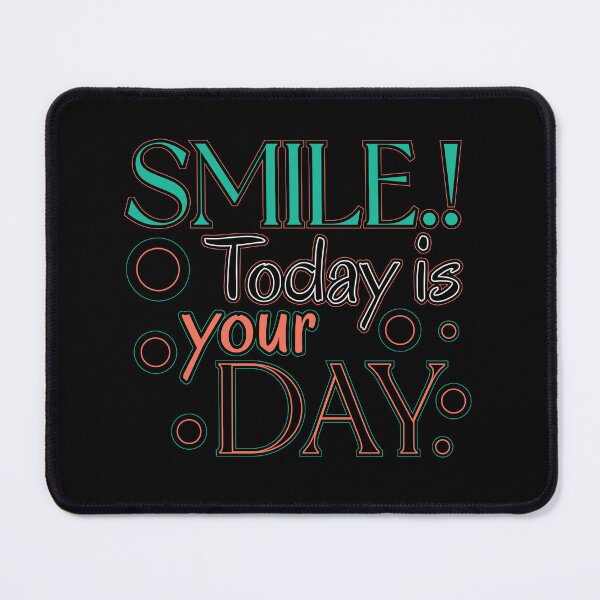 Item preview, Smile today is your day - Smile day designed and sold by cruzzcreation.