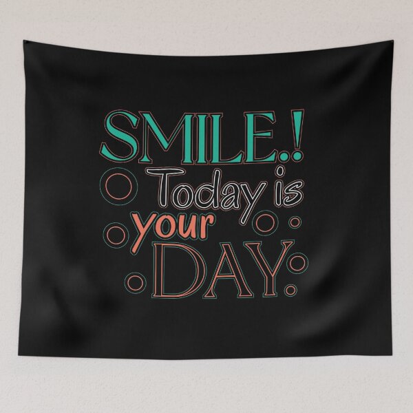 Item preview, Smile today is your day - Smile day designed and sold by cruzzcreation.