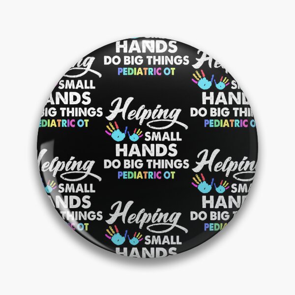 Item preview, Helping Small Hands Do Big Things Pediatric Ot designed and sold by Baudendistel.