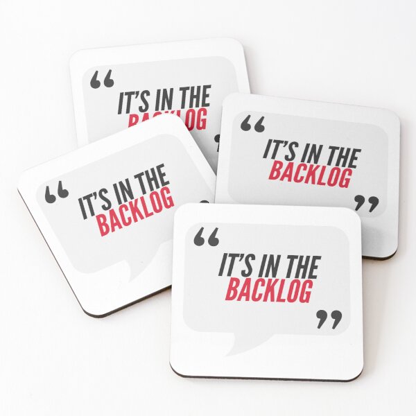 Item preview, It's In the Backlog - Office, Consulting, Agency Humor designed and sold by freshdesign2023.