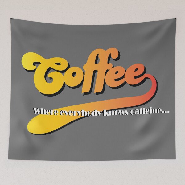 Item preview, Cheers Tv, Coffee Where Everybody knows caffeine designed and sold by Stxradley.
