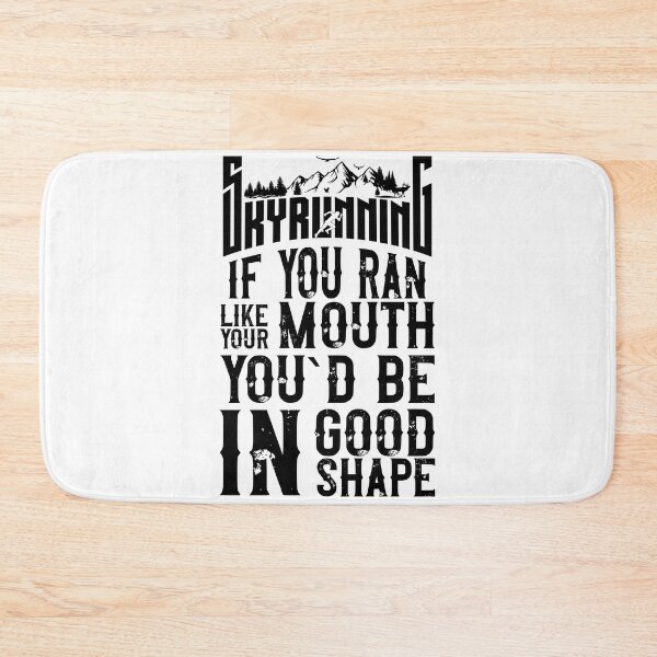 Item preview, SKYRUNNING FUNNY QUOTE designed and sold by HomeCoquette.