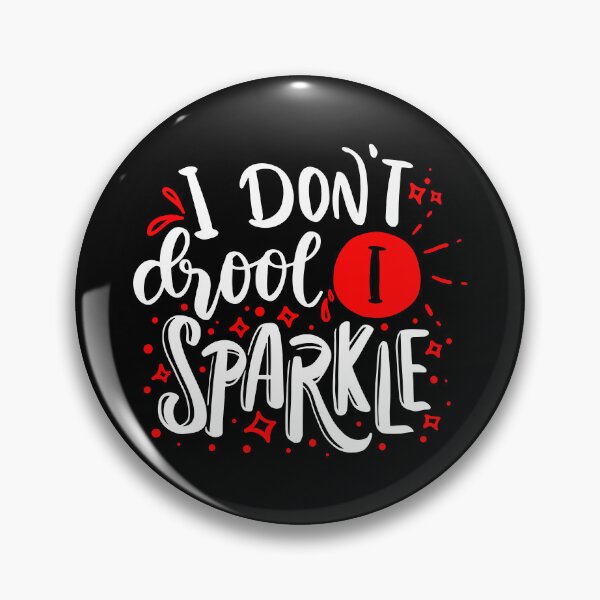 Item preview, I don't Droll, I sparkle - White & Red designed and sold by jwebmarket.