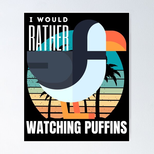 Item preview,  i'd rather be watching puffins designed and sold by vidyaroul.