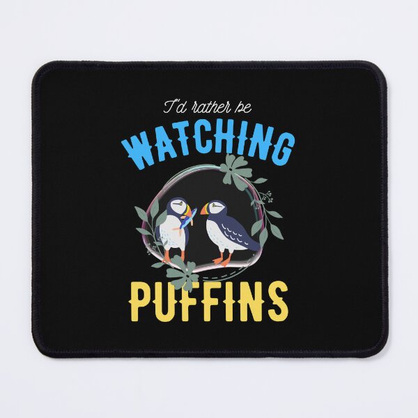 Item preview, i'd rather be watching puffins designed and sold by vidyaroul.