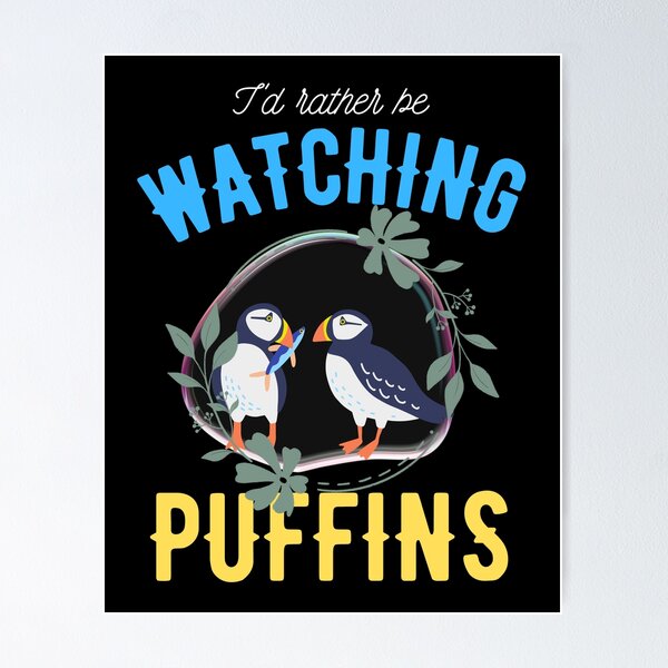 Item preview,  i'd rather be watching puffins designed and sold by vidyaroul.