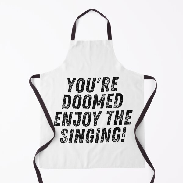 Item preview, you're doomed, enjoy the singing! designed and sold by 5thseason-shop.