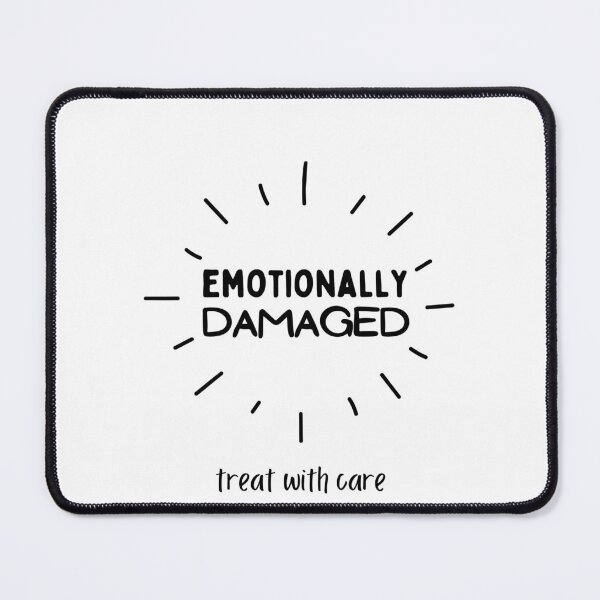 Item preview, Emotionally Damaged Treat With Care. Warning Sign For Fragile People designed and sold by Rebel-Design.