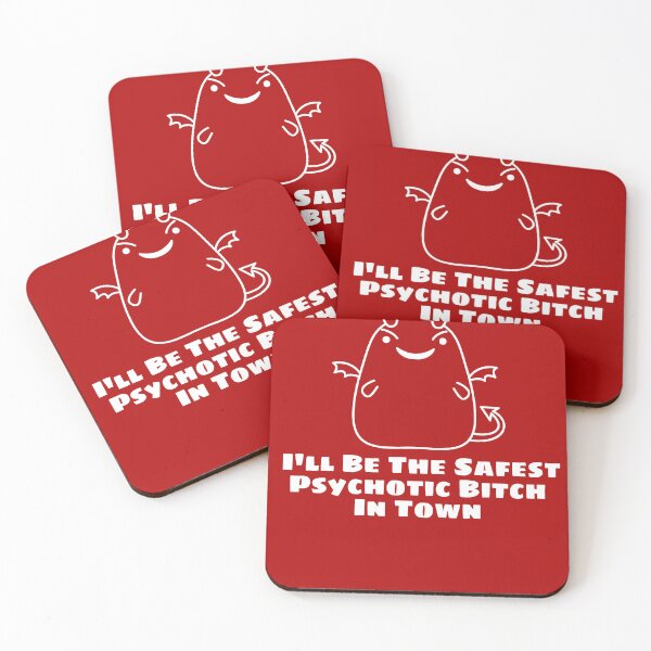 Item preview, I'll Be The Safest Psychotic Bitch In Town designed and sold by Indra Agrawal.