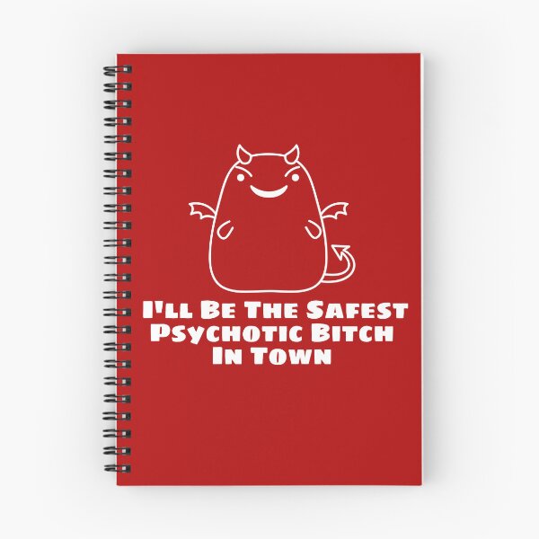 Item preview, I'll Be The Safest Psychotic Bitch In Town designed and sold by Indra Agrawal.