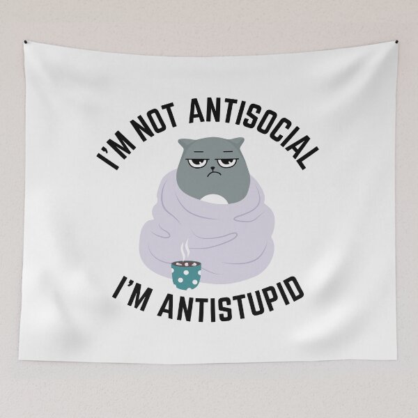 Item preview, I'm Not Antisocial I'm Antistupid - funny Introvert cat designed and sold by ThreadlyAndCo.