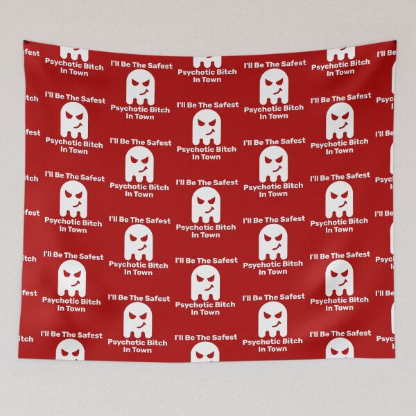 Item preview, I'll Be The Safest Psychotic Bitch In Town designed and sold by Indra Agrawal.