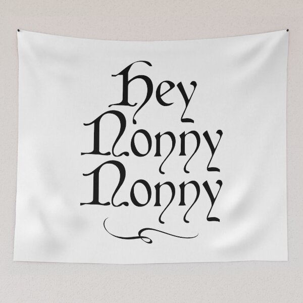 Item preview, Hey nonny nonny | William Shakespeare Quote designed and sold by CastlesClassics.