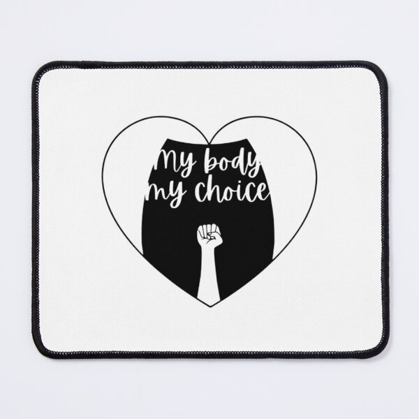 Item preview, My Body My Choice designed and sold by hdupree12.