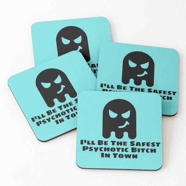 Item preview, I'll Be The Safest Psychotic Bitch In Town designed and sold by Indra Agrawal.
