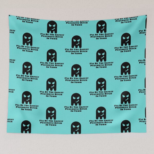 Item preview, I'll Be The Safest Psychotic Bitch In Town designed and sold by Indra Agrawal.
