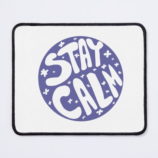 Item preview, Stay calm designed and sold by kjuuf.