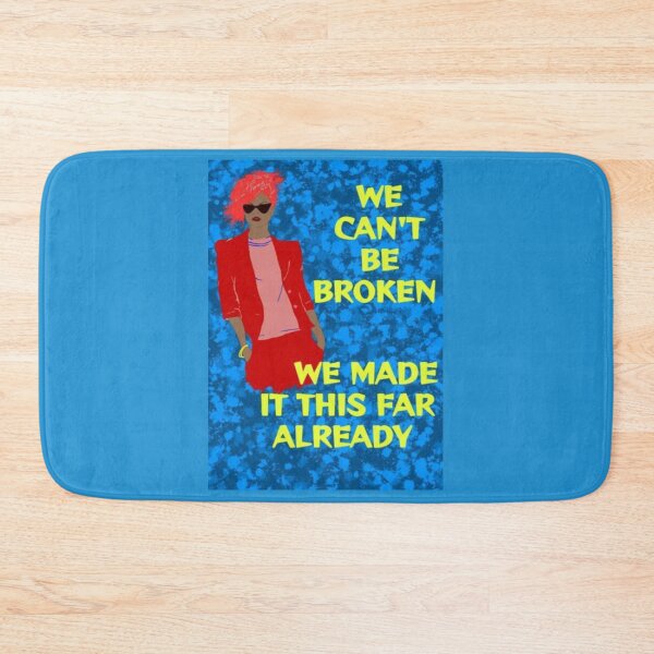 Item preview, Radical Feminist Design - We Can't Be Broken We Made It This Far Already designed and sold by LethalPixieDust.