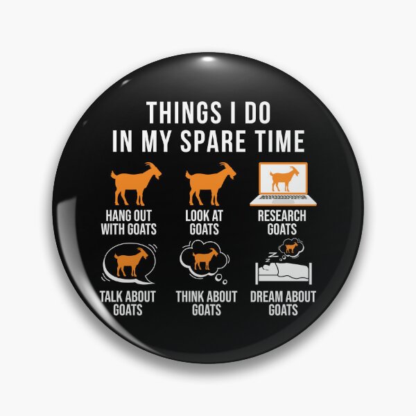 Item preview, Things i Do in My Spare Time - Funny Goat Lovers Gift designed and sold by Creative Angel.